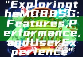 "Exploring the MD88 SG: Features, Performance, and User Experience"